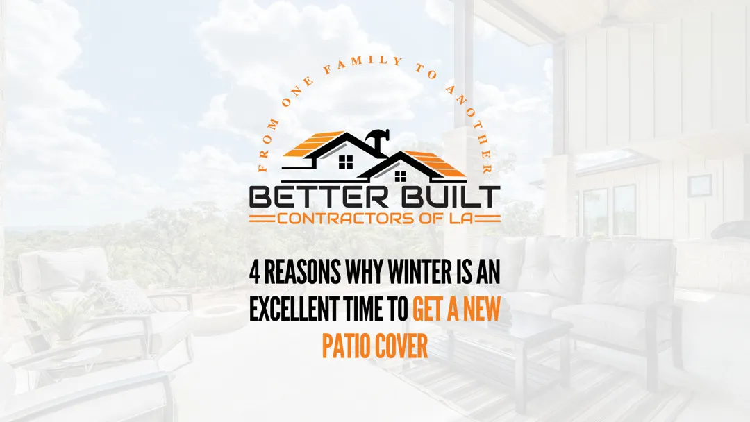 4 Reasons Why Winter is An Excellent Time to Get a New Patio Cover