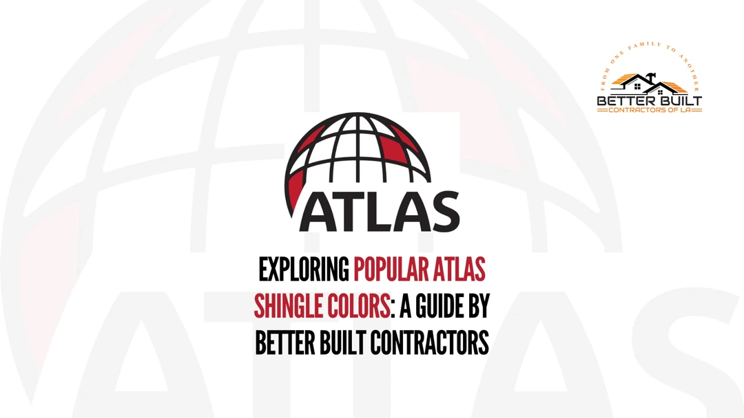 Exploring Popular Atlas Shingle Colors: A Guide by Better Built Contractors