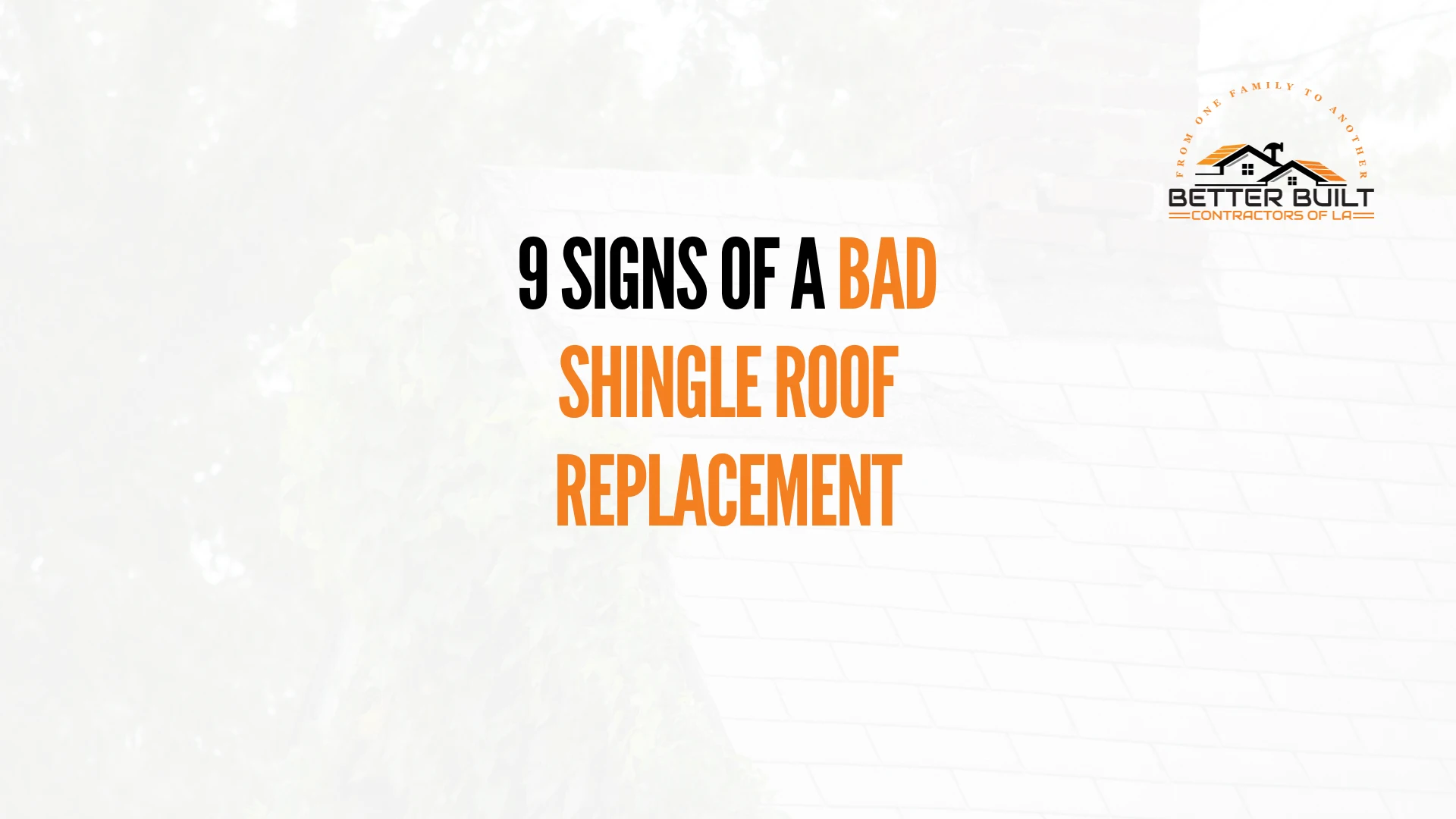9 Signs of a Bad Shingle Roof Replacement